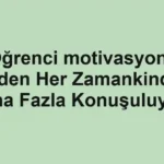 ogrenci-motivasyonu-neden-her-zamankinden-daha-fazla-konusuluyor.webp